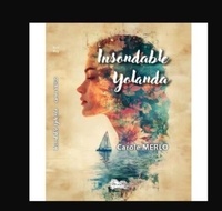 Carole Merlo - Insondable Yolanda.