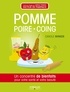 Carole Minker - Pomme, poire, coing - Un concentré de bienfaits pour votre santé et votre beauté.