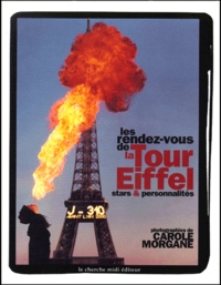 Carole Morgane - Les Rendez-Vous De La Tour Eiffel. Stars Et Personnalites.