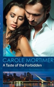 Carole Mortimer - A Taste Of The Forbidden.