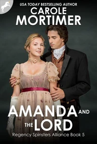 Amanda and the Lord (Regency Spinsters Alliance 5)