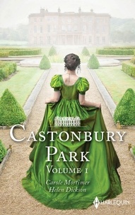 Carole Mortimer et Helen Dickson - Castonbury Park Tome 1 : Retour à Castonbury Park ; Tentée par un lord.