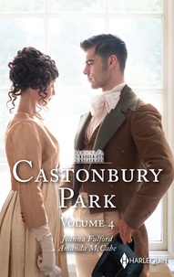 Carole Mortimer et Amanda McCabe - Castonbury Park Tome 4 : Sous la protection d'un lord ; Pour la main de Catalina.