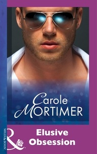 Carole Mortimer - Elusive Obsession.