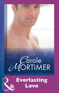 Carole Mortimer - Everlasting Love.