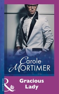 Carole Mortimer - Gracious Lady.