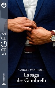 Carole Mortimer - La saga des Gambrelli - Magie sicilienne - Un troublant ange gardien - Amoureuse d'un célibataire.