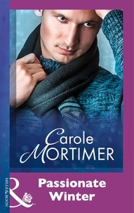 Carole Mortimer - Passionate Winter.