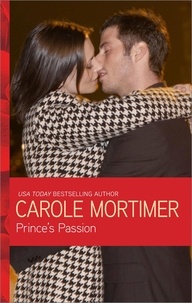 Carole Mortimer - Prince's Passion.