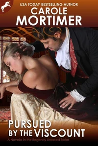 Pursued By The Viscount (Regency Unlaced 4)