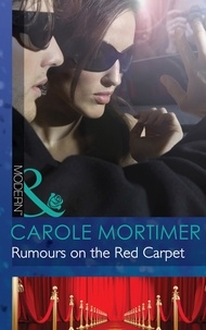 Carole Mortimer - Rumours on the Red Carpet.
