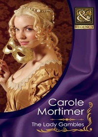 Carole Mortimer - The Lady Gambles.