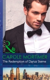 Carole Mortimer - The Redemption of Darius Sterne.