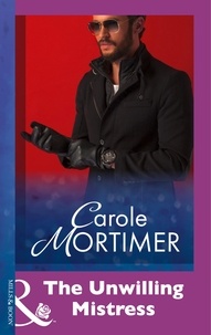 Carole Mortimer - The Unwilling Mistress.