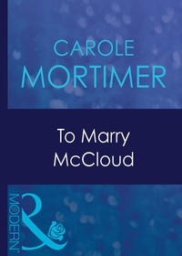 Carole Mortimer - To Marry Mccloud.