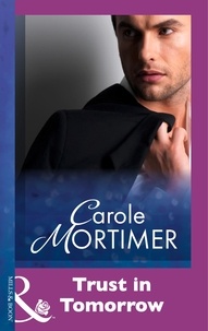 Carole Mortimer - Trust In Tomorrow.