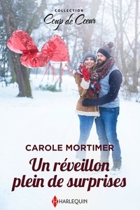 Carole Mortimer - Un réveillon plein de surprises.