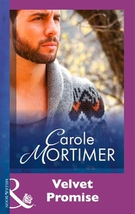 Carole Mortimer - Velvet Promise.