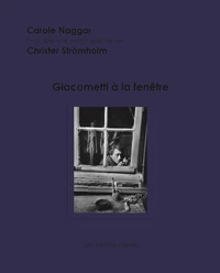 Giacometti à la fenêtre