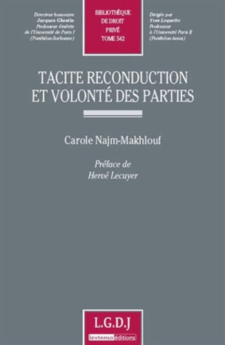 Carole Najm-makhlouf - Tacité reconduction et volonté des parties.