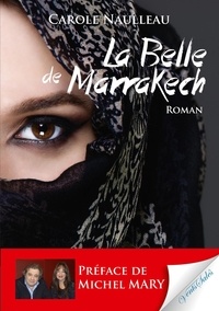 Carole Naulleau - La belle de Marrakech.