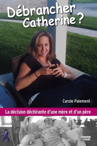 Carole Paiement - Débrancher Catherine? - DEBRANCHER CATHERINE? [NUM].