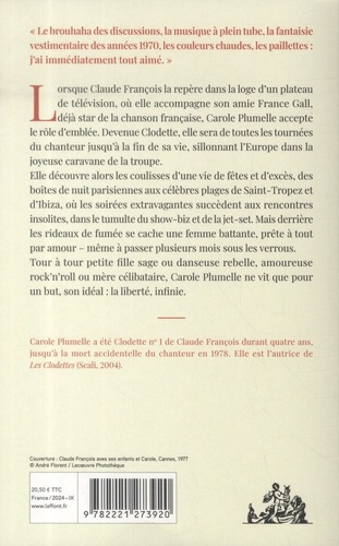 J'y pense et enfin j'oublie. Claude François, show-biz, Ibiza et fêtes : souvenirs d'une femme libre