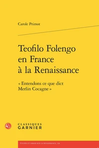 Teofilo Folengo en France à la Renaissance
