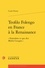 Teofilo Folengo en France à la Renaissance. "Entendons ce que dict Merlin Cocagne"