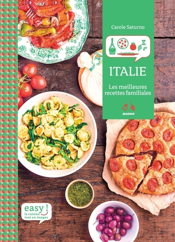 Easy Italie. Toutes les bases de la cuisine italienne