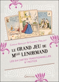 Carole Sédillot et Chantal Frelaut - Le Grand Jeu de Mlle Lenormand - Les 54 cartes traditionnelles & 1 notice.