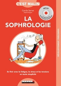 Carole Serrat - La sophrologie c'est malin. 1 CD audio
