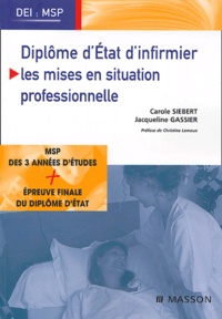 Carole Siebert et Jacqueline Gassier - Diplôme d'Etat d'infirmier - Les mises en situation professionnelle (MSP).