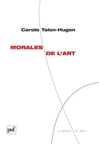Carole Talon-Hugon - Morales de l'art.