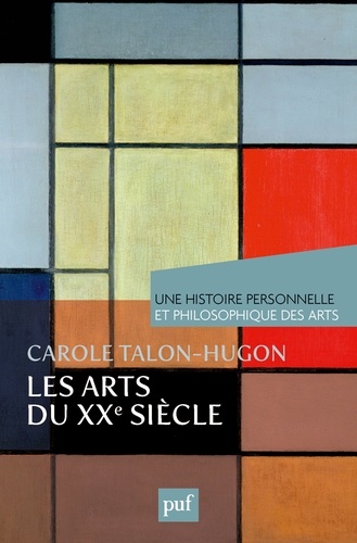 Une histoire personnelle et philosophique des arts  Les arts du XXe siècle