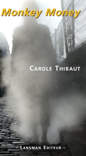 Carole Thibaut - Monkey Money.