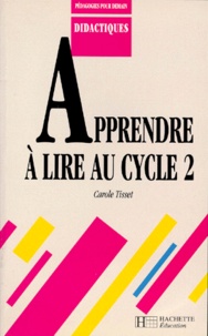 Carole Tisset - Apprendre à lire au cycle 2.