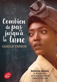 Carole Trébor - Combien de pas jusqu'à la lune.