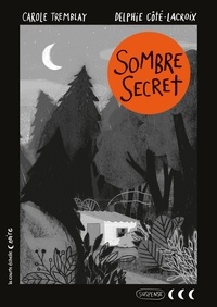 Carole Tremblay - Sombre secret.