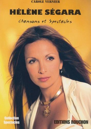 Carole Vernier - Hélène Ségara - Chansons et spectacles.