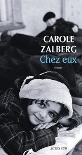 Carole Zalberg - Chez eux.