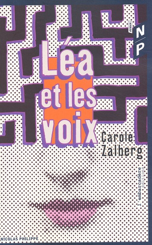 Carole Zalberg - Lea Et Les Voix.