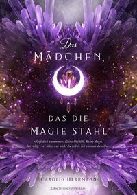 Das Mädchen, das die Magie stahl