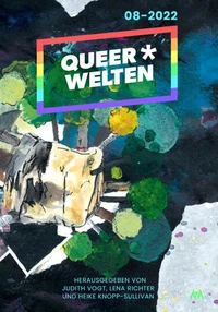 Queer*Welten 08-2022 - Das queerfeministische Phantastikmagazin