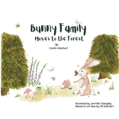 Bunny Family moves to the forest