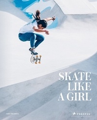 Carolina Amell - Skate Like A Girl.