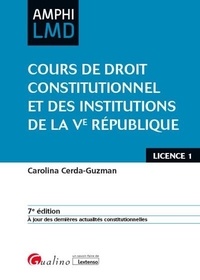 Carolina Cerda-Guzman - Cours de droit constitutionnel et des institutions de la Ve République Licence 1.
