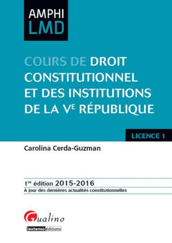 Carolina Cerda-Guzman - Cours de Droit constitutionnel et des institutions de la Ve République.