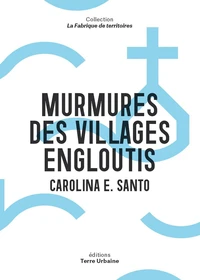 Murmures des villages engloutis