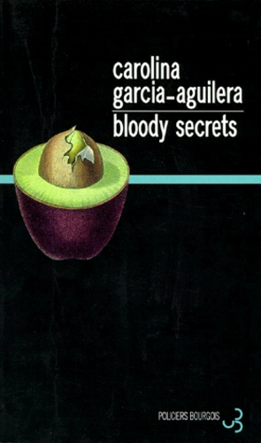 Carolina Garcia-Aguilera - Bloody secrets.